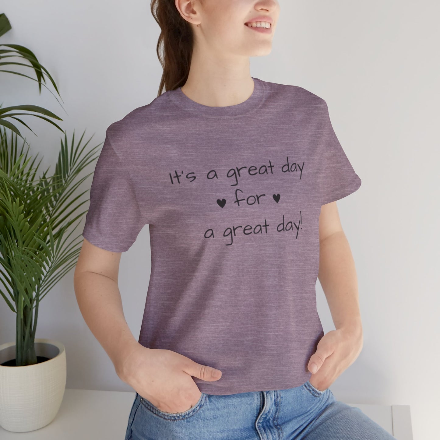 It's a Great Day Tee