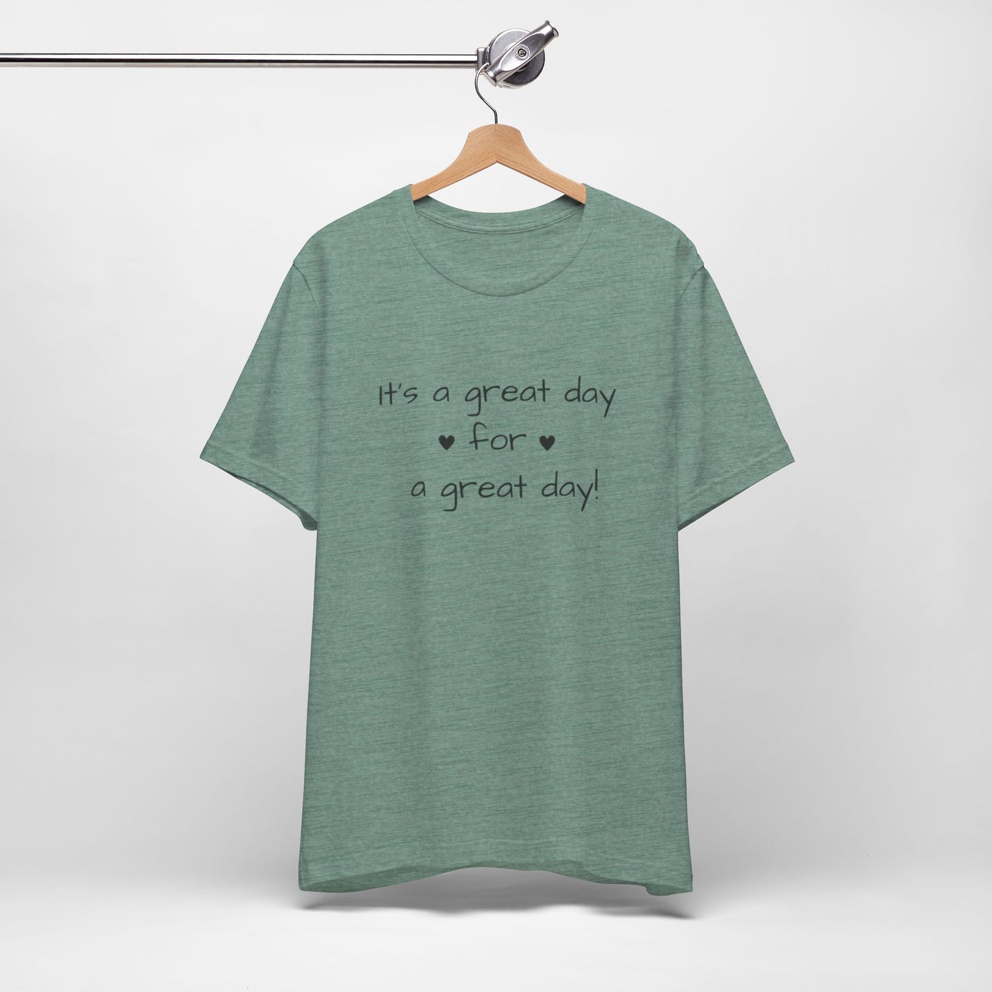It's a Great Day Tee