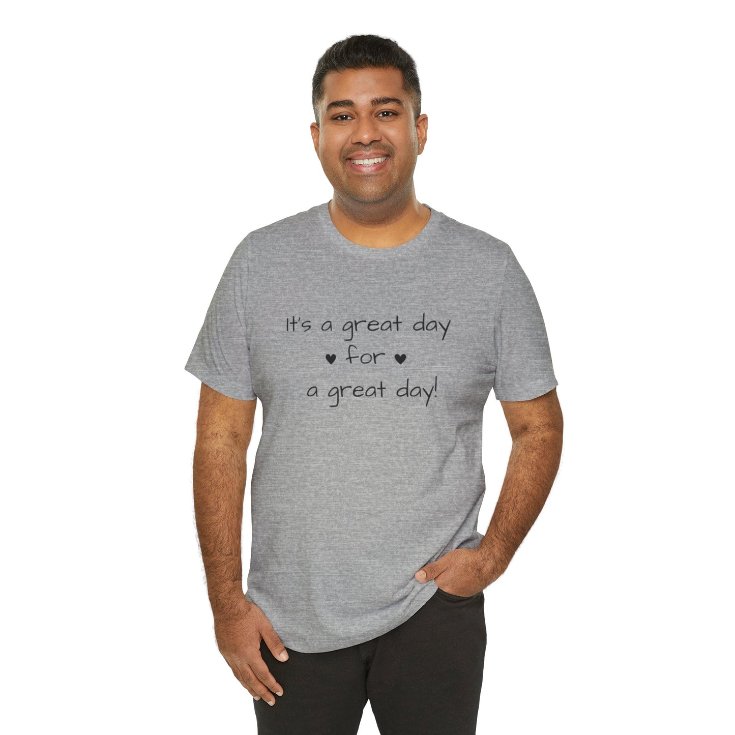 It's a Great Day Tee