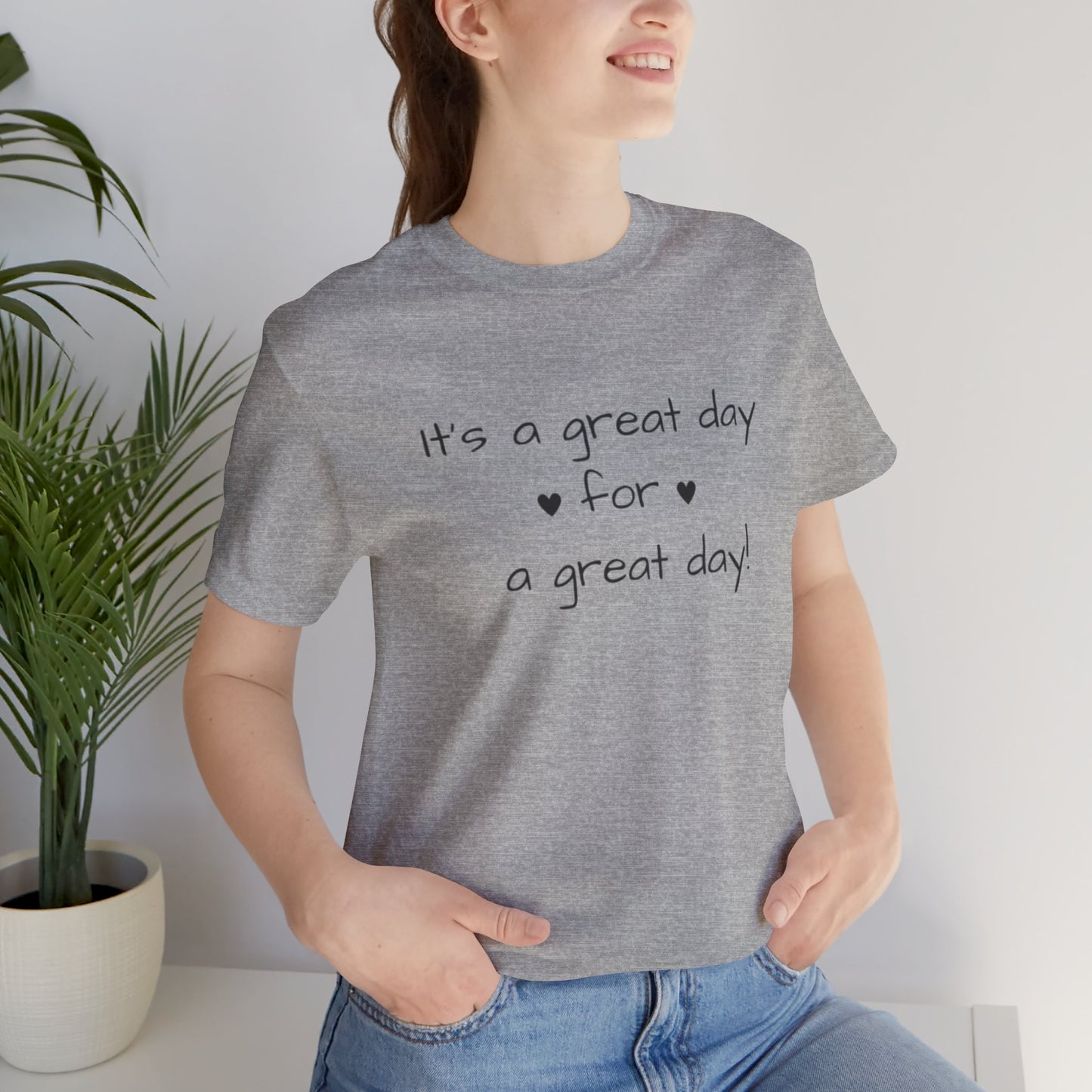 It's a Great Day Tee