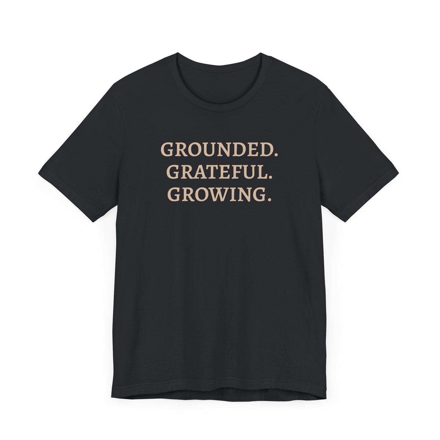 Grounded Grateful Growing Tee