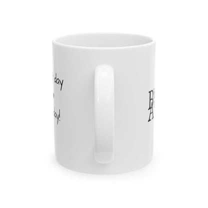 Great Day Mug